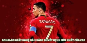 Ronaldo năm nào giải nghệ